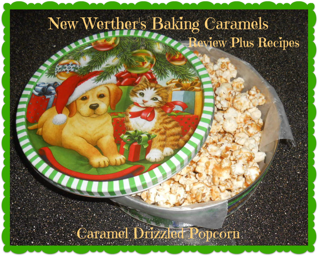 New Werther's Baking Caramels Review Plus Recipes Bullock's Buzz