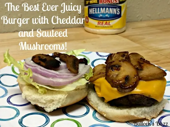 Best Ever Juicy Burger with Cheddar & Sauteed Mushrooms