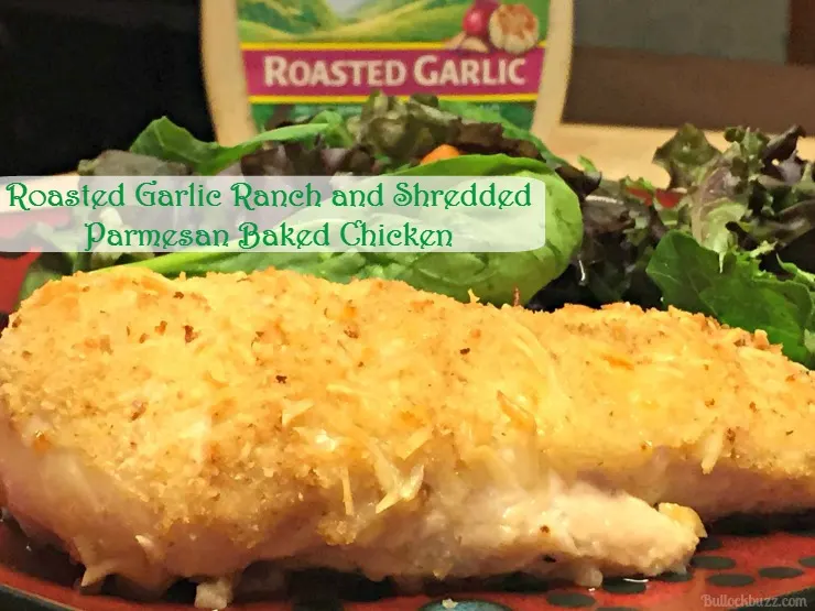 Roasted garlic Ranch and Parmesan Baked Chicken
