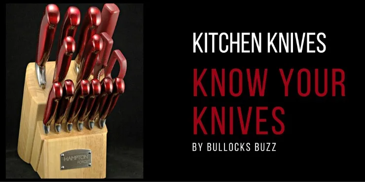 https://bullocksbuzz.com/wp-content/uploads/2016/01/Kitchen-Knives-Know-Your-Knives-featured-image.jpg.webp