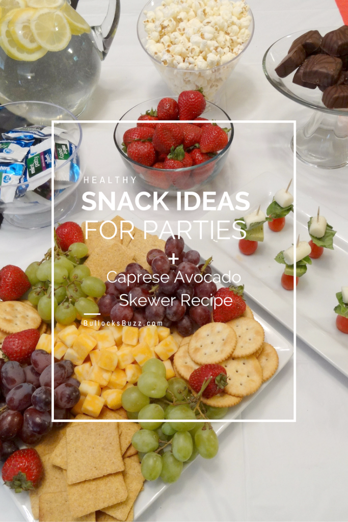 Healthy Snack Ideas for Parties + Caprese Avocado Skewers Recipe