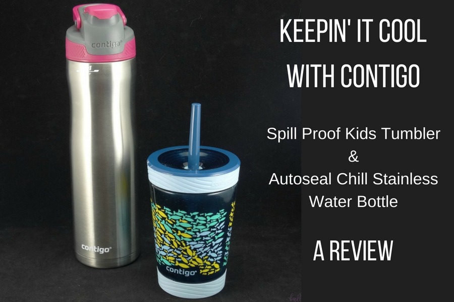 Keepin' it Cool: Contigo Spill Proof Kids Tumbler & Contigo Autoseal Chill