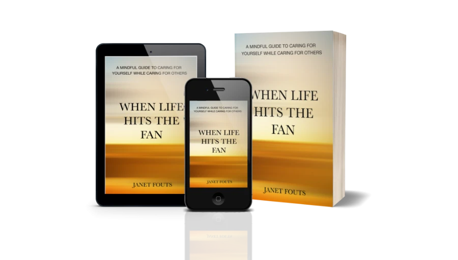 when life hits the fan cover image caring for yourself as a caregiver