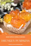 Sour Apple Vodka Gummies make these drunken pumpkins adult treats