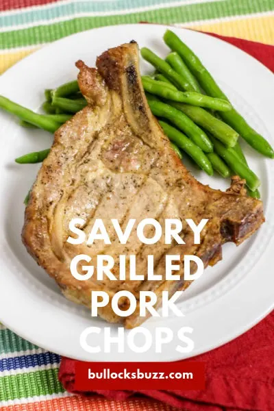 savory grilled pork chops recipe