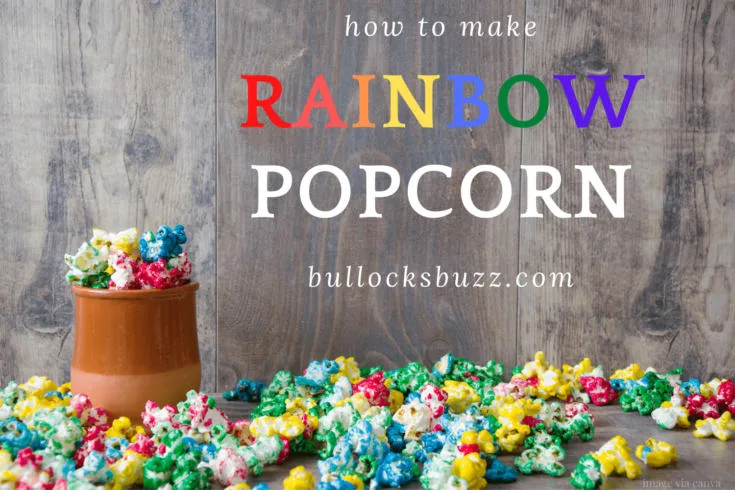 rainbow popcorn in cup and spllied around cup