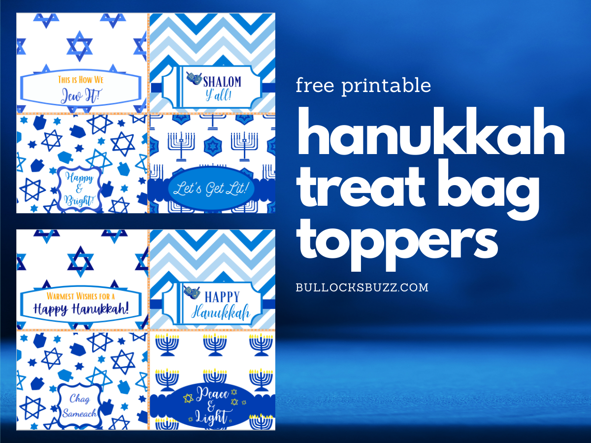 Hanukkah Treat Bag Toppers - Printable - Bullock's Buzz