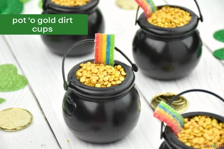 Pot O Gold Dirt Cups Dessert Treasure Idea for St Patrick's Day Treasure Hunt