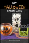 DIY Halloween Candy Jars featuring a ghost, pumpkin, and Frankenstein jar filled with colorful candy — easy Halloween craft idea.