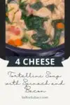 A close up image if finished Cheese Tortellini Soup with Spinach and Bacon in the pot