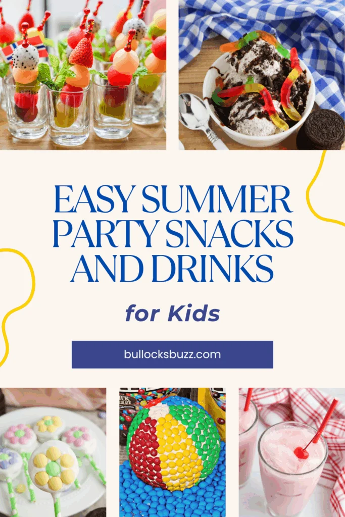 A collage of Easy Summer Party Snacks and Drinks for Kids
