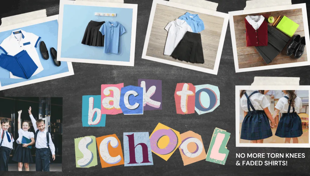 Back to school collage showing organized school uniforms, skirts, polos, dress shoes, and children wearing uniforms, promoting school uniform care and long-lasting clothing.